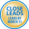 Close leads by March 31 Close leads by March 31